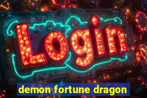 demon fortune dragon